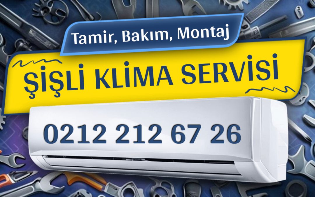 Şişli Klima Servisi