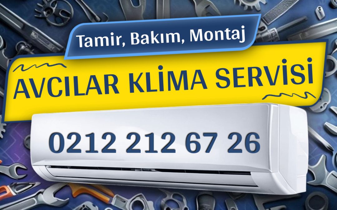 Avcılar Klima Servisi